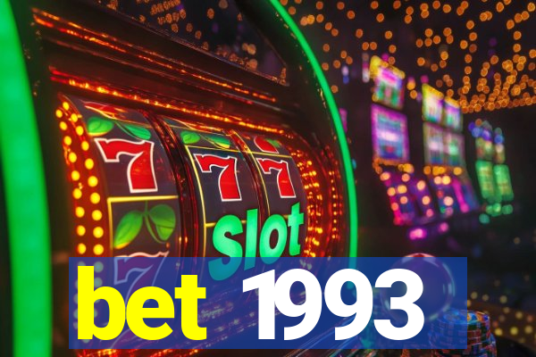 bet 1993